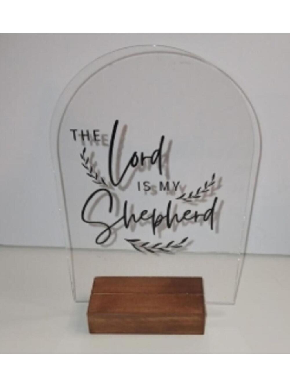The Lord is My Shepherd Acrylic Sign with Wooden Base
